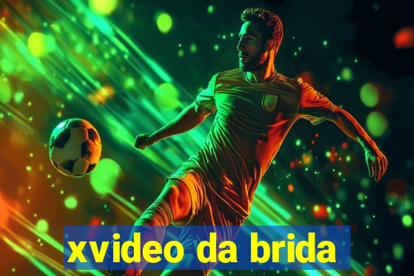 xvideo da brida